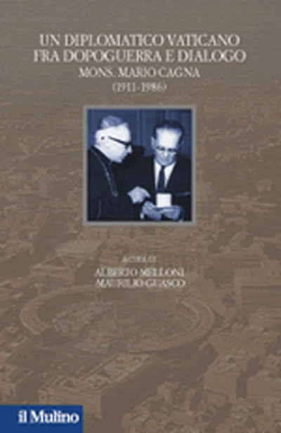 Cover Un diplomatico vaticano fra dopoguerra e dialogo