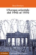 L'Europa orientale dal 1945 al 1970