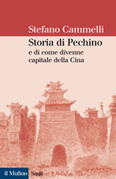 Cover Storia di Pechino e di come divenne capitale della Cina