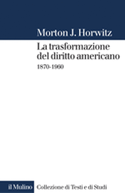 Cover La trasformazione del diritto americano 1870-1960