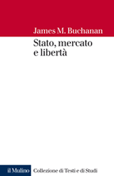 Cover Stato, mercato e libertà