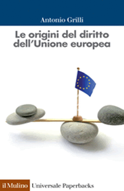 Copertina Le origini del diritto dell'Unione Europea