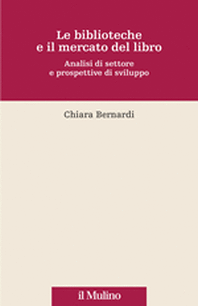 Cover Le biblioteche e il mercato del libro