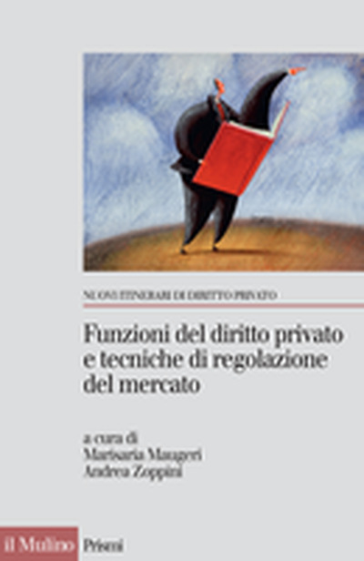 Cover Funzioni del diritto privato e tecniche di regolazione del mercato
