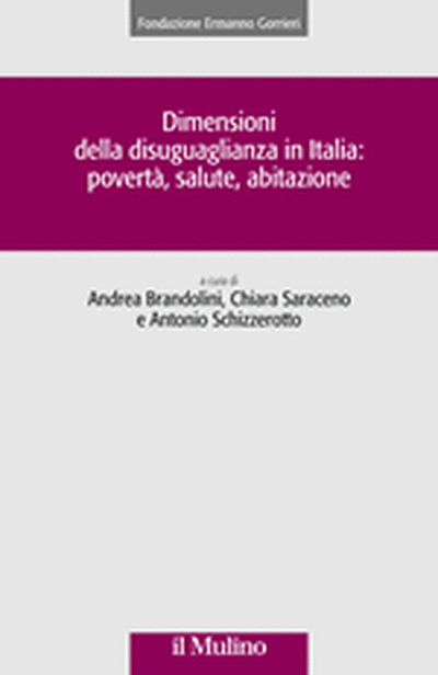 Copertina Dimensioni della disuguaglianza in Italia: povertà, salute, abitazione