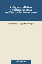 Religione, diritto e cultura politica nell'Italia del Novecento