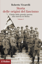 Storia delle origini del fascismo. I