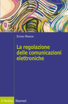 La regolazione delle comunicazioni elettroniche