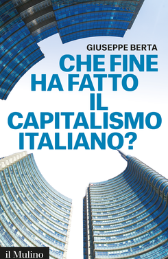 copertina Che fine ha fatto il capitalismo italiano?
