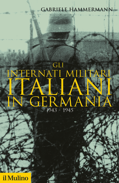 Copertina Gli internati militari italiani in Germania